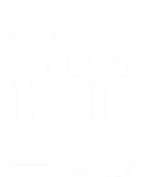 Grilling Bbq Smoking Hot Funny Fathers Day Meaningful Gift T-Shirt