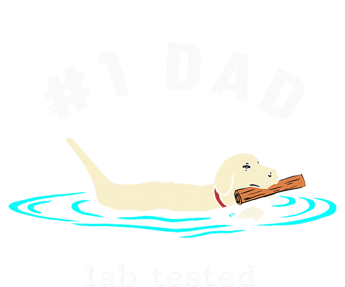 Lab Dad Yellow Labrador Retriever 1 Dad Lab Tested Women's T-Shirt