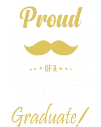 Dad Senior 2025 Proud Dad Of A Class Of 2025 Senior Graduate Gift Sweatshirt