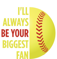 ILl Always Be Your Biggest Fan Gift For Mom Dad Softball Gift T-Shirt