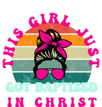 This Girl Just Got Baptized For Baptism T-Shirt