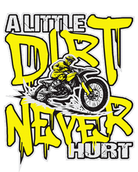 A Little Dirt Never Hurt Dirt Bike Mx Bike Rider Motocross T-Shirt