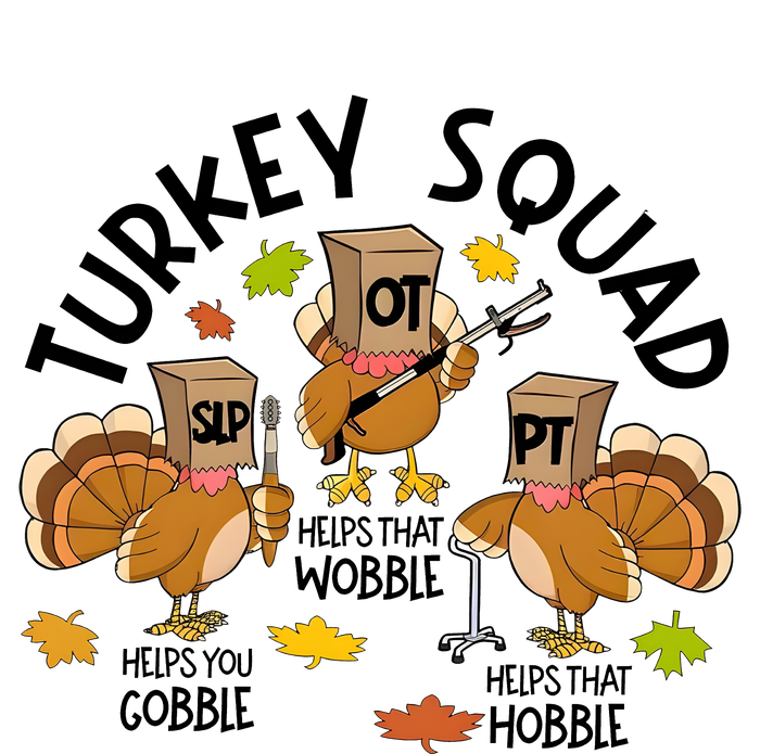 Turkey Squad Slp Ot Pt Help You Gobble Wobble Hobble Doggie Tank