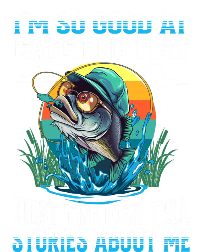 IM So Good At Catching Fish Legendary Angler Gift T-Shirt