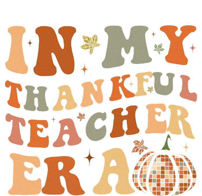 In My Thankful Teacher Era Cute Groovy Thanksgiving Teacher Ladies PosiCharge Competitor Racerback Tank