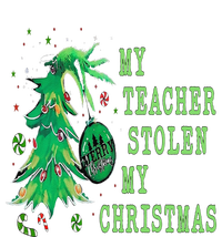 My Teacher Stolen My Christmas Funny For Student Teacher Sweatshirt