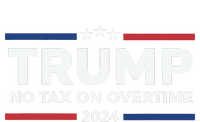 No Tax On Overtime Trump 2024 Sweatshirt