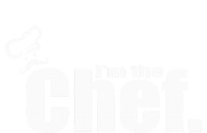 IM The Chef Funny Cook Chef Cooking Chef ChefS Hat Women's T-Shirt