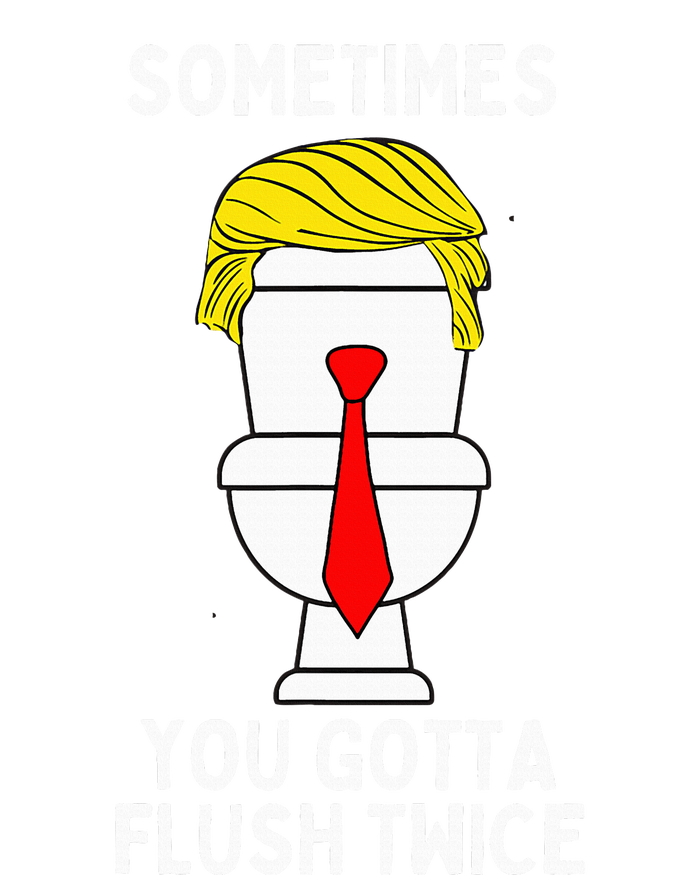 Sometimes You Gotta Flush Twice T-Shirt