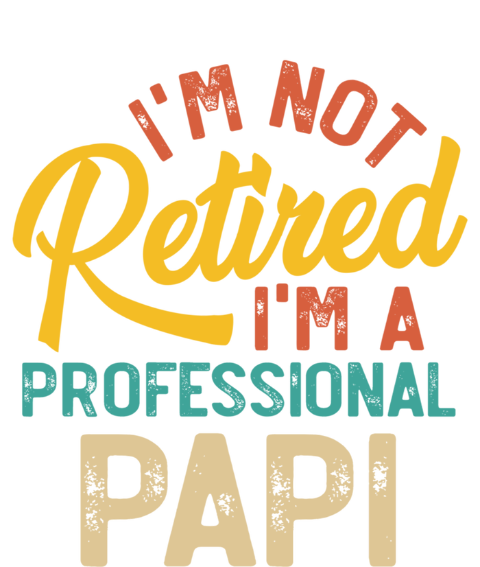 IM Not Retired IM A Professional Papi FatherS Day Gift Kids Hoodie