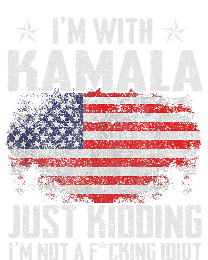 IM With Kamala Just Kidding Not Idiot Us Flag T-Shirt