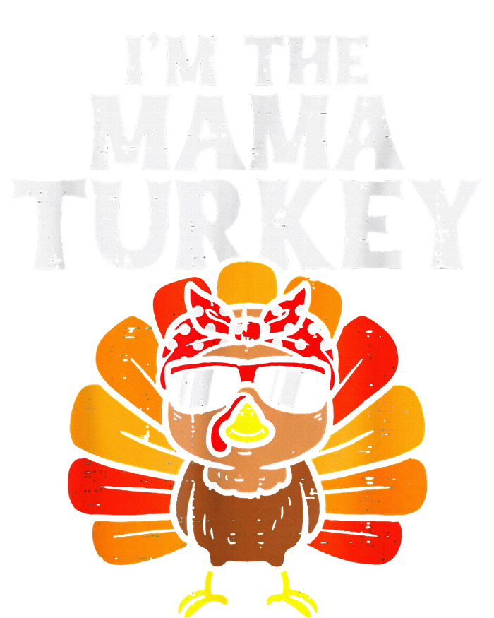 Cute IM The Mama Turkey Family Matching Thanksgiving Women's T-Shirt