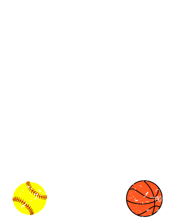 My Favorite Ballers Call Me Dad Basketball Softball Dad Gift T-Shirt