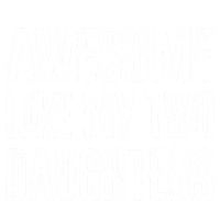 Awesome Like My Two Daughters Gift Softstyle Adult Sport Polo