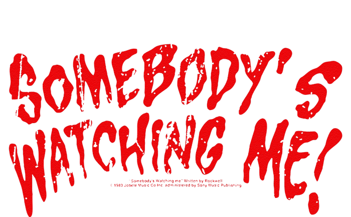 Rockwell SomebodyS Watching Me Lyrics Halloween Cooling Performance Crew T-Shirt