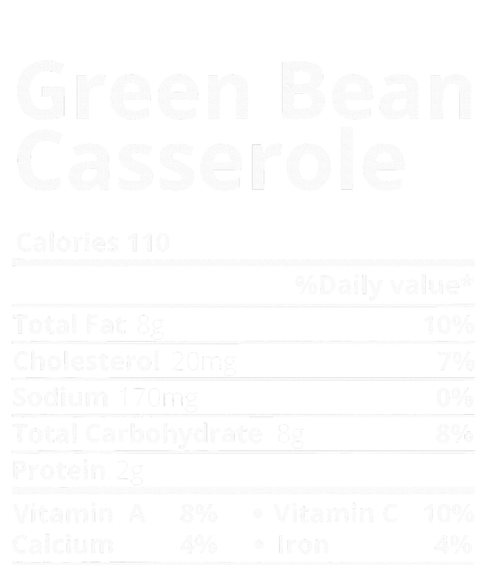 Green Bean Casserole Nutrition Facts Thanksgiving Christmas T-Shirt