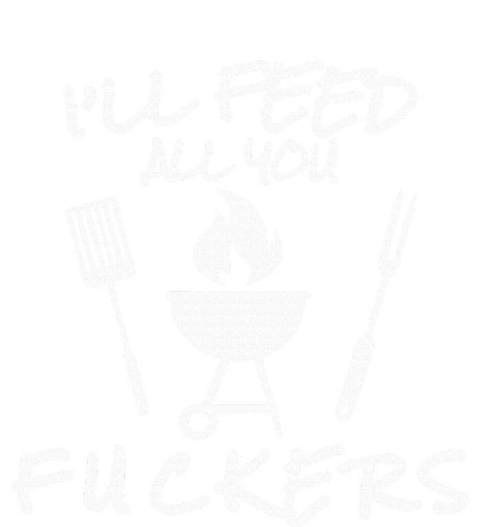 ILl Feed All You Fuckers Funny Bbq Cooking Barbeque Chef Women's Perfect Tri Tunic Long Sleeve Shirt