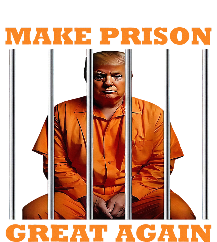 Trump Make Prison Great Again T-Shirt