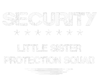 Security Little Sister Protection Squad Big Brother Siblings Tall T-Shirt