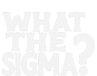 What The Sigma Saying Quote T-Shirt