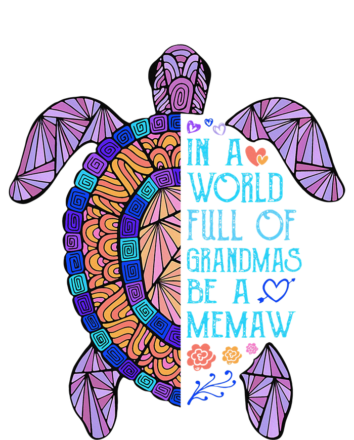 In A World Full Of Grandmas Be A Memaw Turtle MotherS Day Toddler Hoodie