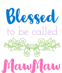 Blessed To Be Called Mawmaw MotherS Day T-Shirt