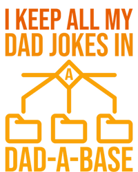 Funny Dad I Keep All My Dad Jokes In A Dad A Base Dad Jokes Funny Gift T-Shirt