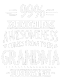 99 Of A Childs Awesomeness Comes From Their Grandma Toddler Fine Jersey T-Shirt