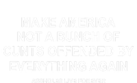 Make America Not A Bunch Of Cunts Offended By Everything Again Youth Performance Sprint T-Shirt