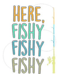 Here Fishy Fisherman Fishing Rod Fish Fishing Saying Angler T-Shirt