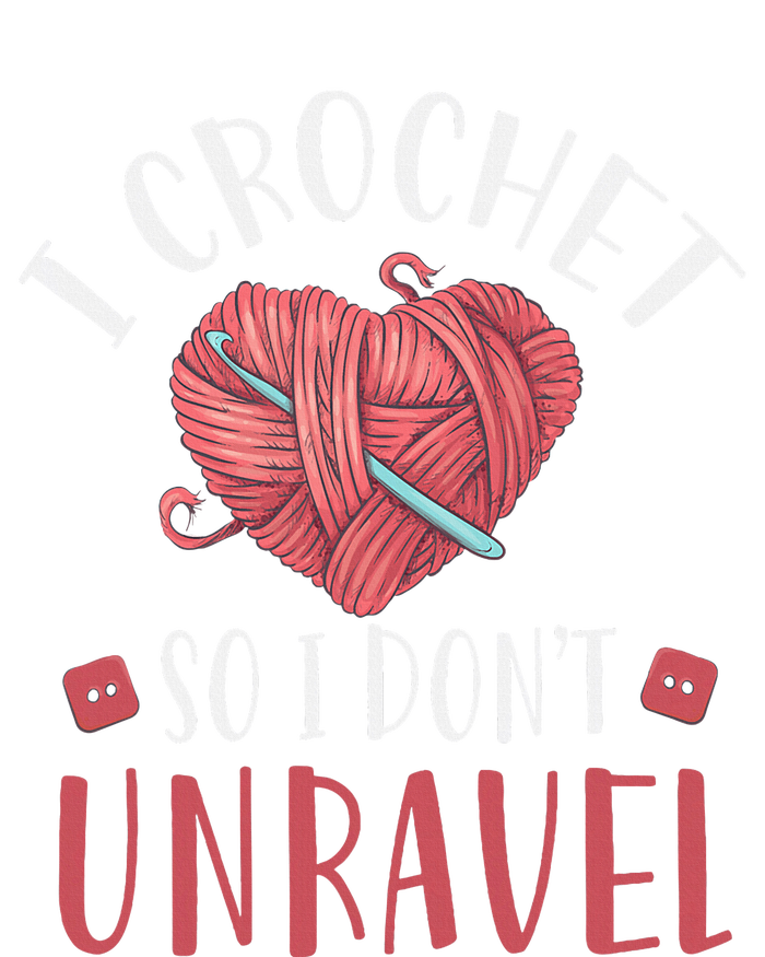 I Crochet So I DonT Unravel Funny Arts And Crafts Yarn Tall Sweatshirt