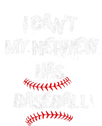 I CanT My Nephew Has Baseball Baseball Aunt Uncle T-Shirt