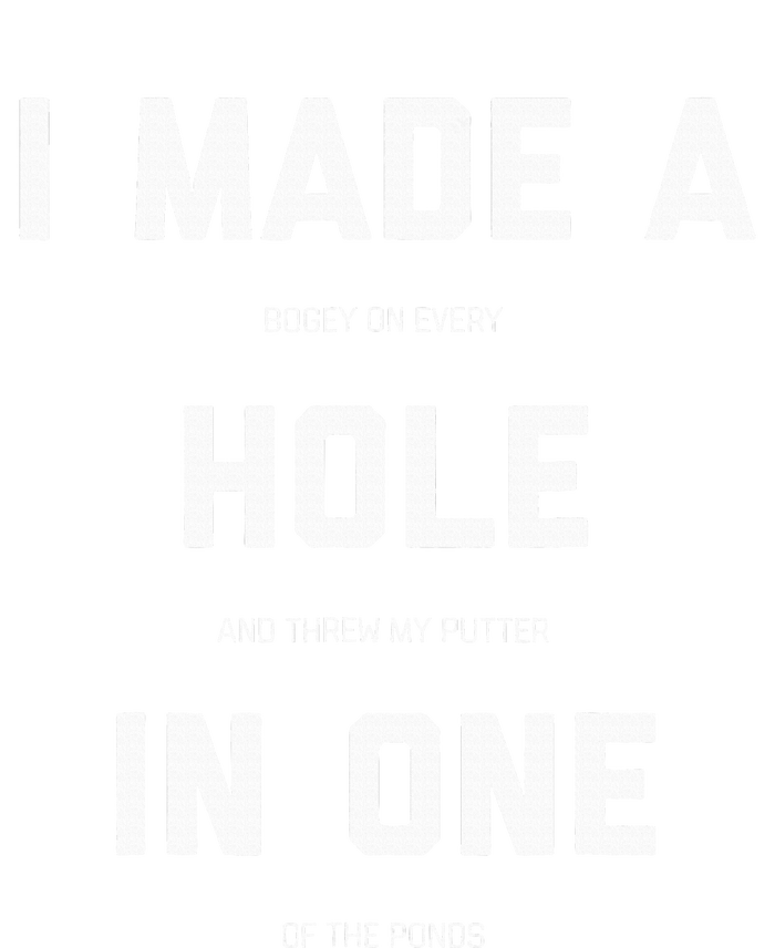 I Made A Bogey On Every Hole And Threw My Putter In One Women's Perfect Tri Tunic Long Sleeve Shirt