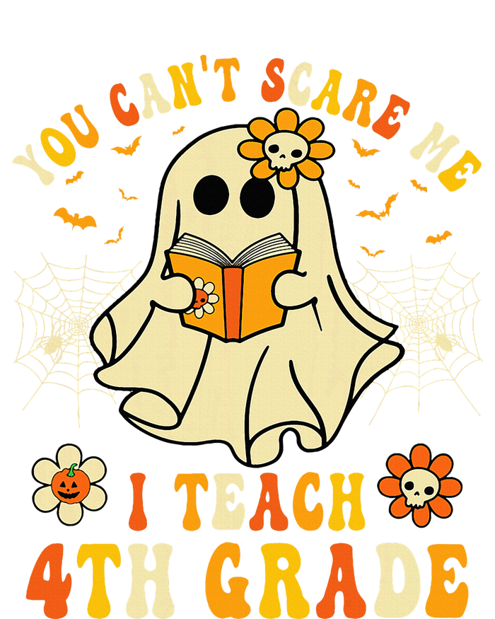 You CanT Scare Me I Teach 4th Grade Halloween Teacher Ghost T-Shirt