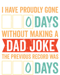 I Have Gone 0 Days Without Making A Dad Joke Gift T-Shirt