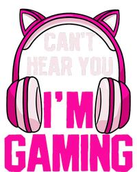 Gamer Girl Gaming I CanT Hear You IM Gaming Video Games T-Shirt