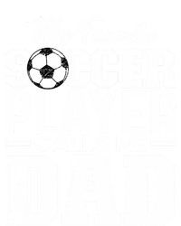 My Favorite Soccer Player Calls Me Dad Fathers Day Gift Tie-Dye T-Shirt