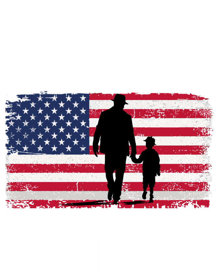 My First Hero My Forever Friend FatherS Day American Flag Gift Tank Top