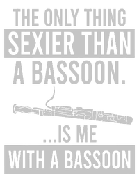 The Only Thing Sexier Than A Bassoon Is Me With A Bassoon Hoodie