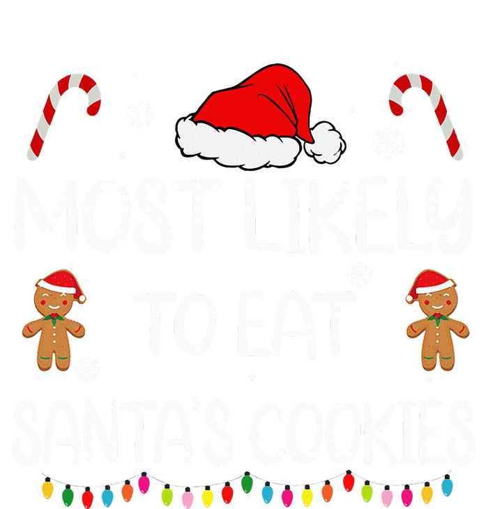 Most Likely To Eat Santas Cookies Family Christmas Matching Pajama Set