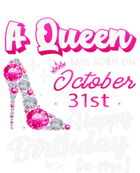 Queen Was Born On October 31st Happy Birthday To Me Oct 31 T-Shirt