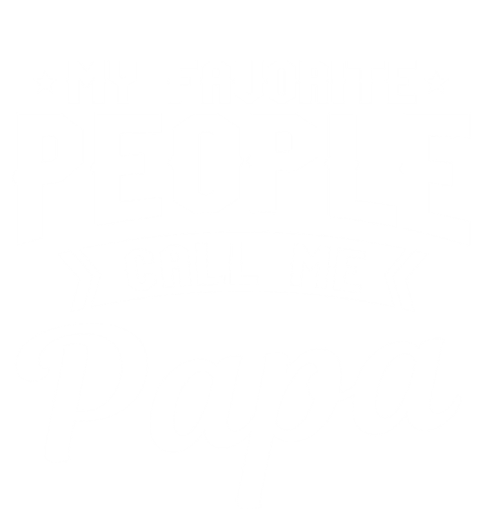 My Favorite People Call Me Papa Funny Grandpa Designer Meaningful Gift T-Shirt