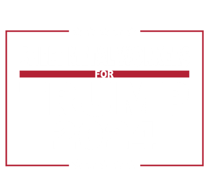 Sheet Metal Workers For Trump 2024 President Republican Gift T-Shirt