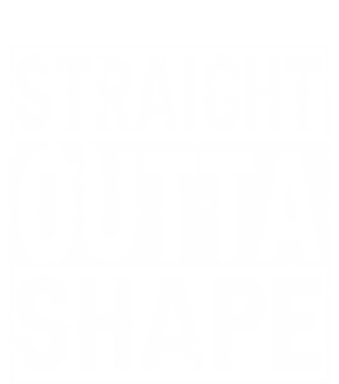 Straight Outta Shape Workout Quote Joke Motivational Cute Gift Tank Top