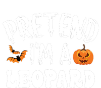 Pretend Im A Leopard Halloween Costume Women Party Tall Sweatshirt