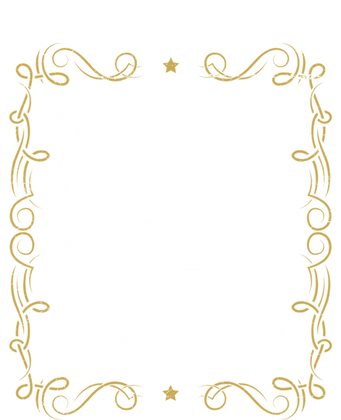 Fathers DaddyS First Year 2025 Dadtobe 1st Fathers Day Gift T-Shirt