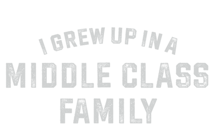 I Grew Up In A Middle Class Family Cooling Performance Crew T-Shirt