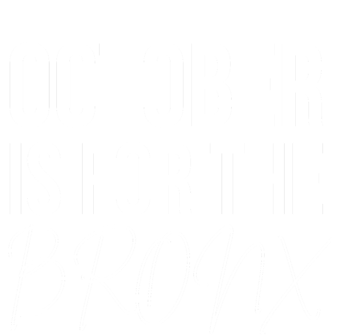 October Is For The Bronx Full Zip Hoodie