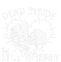 Dead Inside But Still Horny In Spike Heart T-Shirt