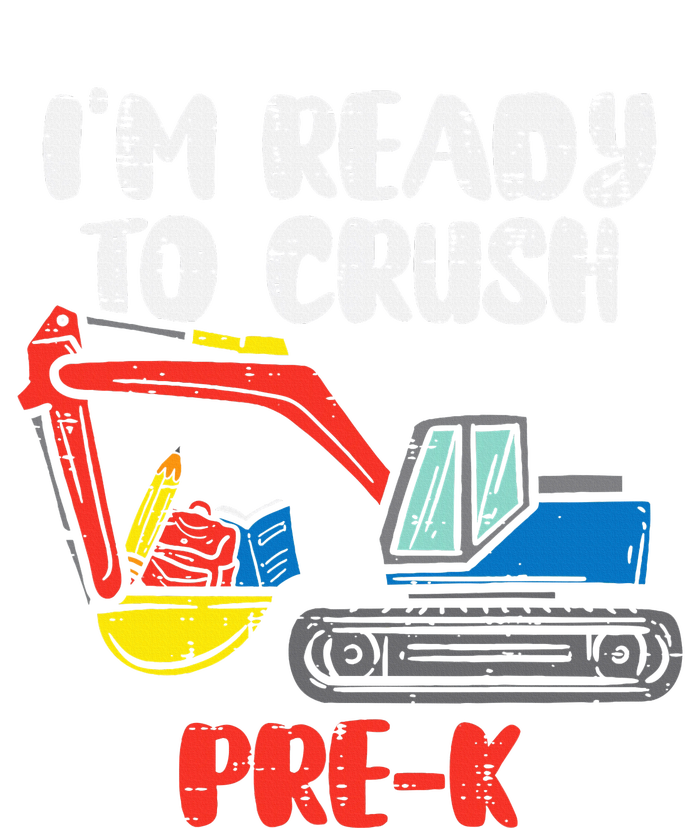 Excavator Ready To Crush Prek Prek First Day School Truck Kids Sweatshirt